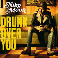 Drunk Over You_Niko Moon