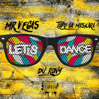 Let's Dance_Mr. Vegas,DJ Rony,TOPO LA MASKARA