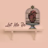 Let Me In_Whitney Peyton
