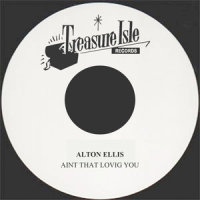 Ain't That Loving You_Alton Ellis