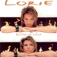 Rester la même_Lorie