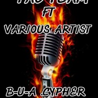 B-U-A cypher(feat. Zonke kay, Ernestee's, Mourkey, Young kay, Trigger, Tellow & Stashy)_Tag Team,Zonke kay,Ernestee's,Mourkey,Young Kay,Trigger,Tellow,Stashy