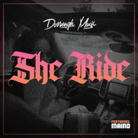 She Ride_Dorrough Music,Maino