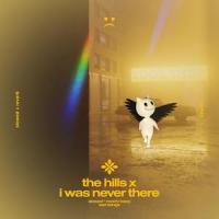 the hills x i was never there - slowed + reverb_Slo,Twilight,Tazzy