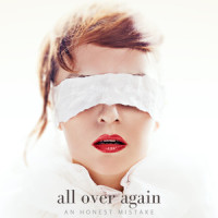 All Over Again_An Honest Mistake