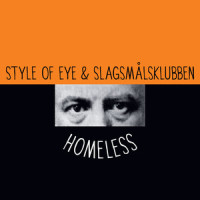 Homeless_Style Of Eye,Slagsmålsklubben