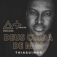 Deus Cuida de Mim_ANALAGA,Thiaguinho,Kleber Lucas