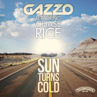 Sun Turns Cold_Gazzo,Chase Rice