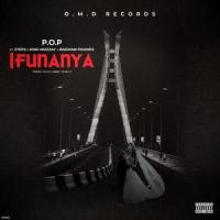 Ifunanya(feat. Steps, King Mozzay & Badman Pounds)_P.O.P,Steps,King Mozzay,Badman Pounds