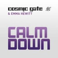 Calm Down_Emma Hewitt,Cosmic Gate
