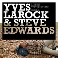 Listen To The Voice Inside -_Yves Larock,Steve Edwards