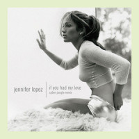 If You Had My Love_Jennifer Lopez