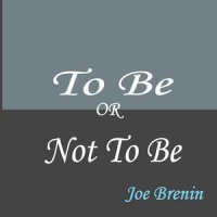 To Be or Not to Be_Joe Brenin,Leroy Joseph Jones,William Shakespeare