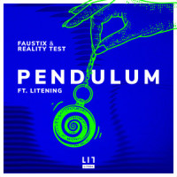 Pendulum(feat. Litening)_Faustix,Reality Test,Litening