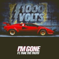 I'm Gone(feat. Trae Tha Truth)_1000volts,Redman,Jayceeoh,Trae Tha Truth