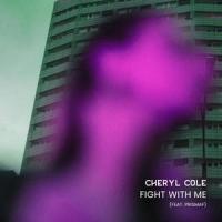 Fight With Me(feat. Prismaf)_Cheryl Cole,Prismaf