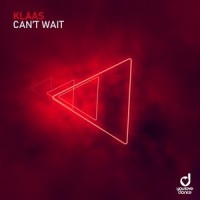 Can't Wait_Klaas
