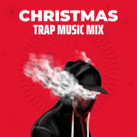 Christmas Hip Hop_Christmas Classics Remix,The Trap Remix Guys,Classic Christmas Music