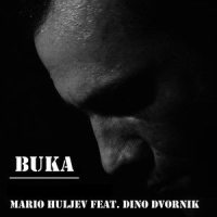 Buka_Mario Huljev,Dino Dvornik