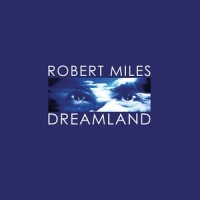 In My Dreams_Robert Miles