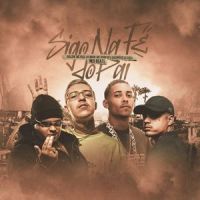 Sigo na Fé do Pai_Salvador Da Rima,Mc Poze do Rodo,MC Ryan SP,Bielzin,Neo Beats