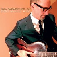 What'd You Take Me to Be_Andy Fairweather Low