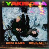 Yakisoba (feat. Delilah)_Kedi kass,Delilah
