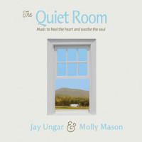 The Quiet Room_Jay Ungar,Molly Mason