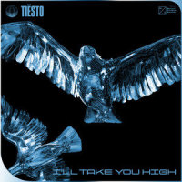 I’ll Take You High_Tiësto