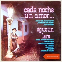 Amor de Mis Amores_Agustín Lara
