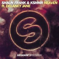 Heaven(feat. Delaney Jane)_Shaun Frank,KSHMR,Delaney Jane