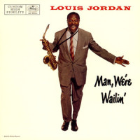 Saturday Night Fish Fry_Louis Jordan