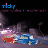 Micky_Massimo Alessi,Marco Ferradini