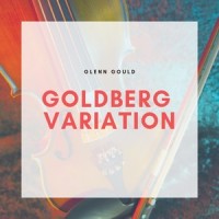Goldberg Variations, BWV 988 : Variatio 10. Fugetta. a 1 Clav._Glenn Gould