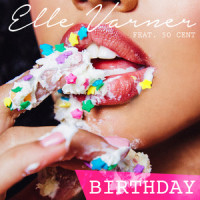 Birthday_Elle Varner,50 Cent