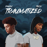 Traumatized(feat. Toosii)_Phora,Toosii