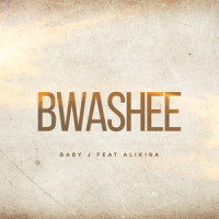 Bwashee_Baby J,Alikiba