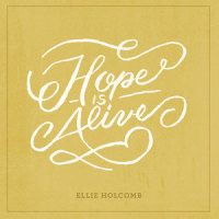 Hope Is Alive_Ellie Holcomb