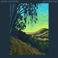 Another Time_Henry Nowhere