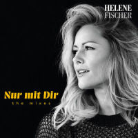 Nur mit Dir_Helene Fischer