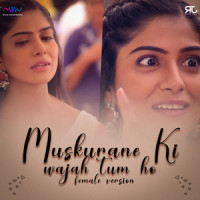 Muskurane Ki Wajah Tum Ho_Rahul Jain,Soumee Shailesh
