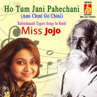 Ho Tum Jani Pahechani_Miss Jojo,Rabindranath Tagore