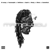 Mamougou_Dr Wang,Youssoupha,Oprah,Doliziana Debordo,Himra,Mosty,Ezamaforkor