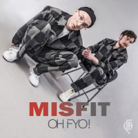 Misfit_OH FYO!,Marius Hinkelmann,Felix Hochkeppel,Vivian Luther