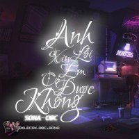 Anh xin Lỗi Em Có Được Không_Sona,OBC