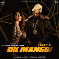 Dil Mangdi_Jazzy B,Q Town Productions,Apache Indian,SUKH-E