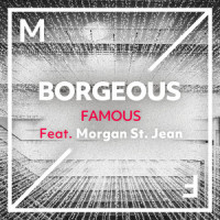 Famous_Borgeous,Morgan St. Jean