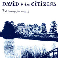 Pink Evening (Send Me Off…)_David & The Citizens