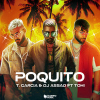 Poquito_T Garcia,DJ Assad,Tohi