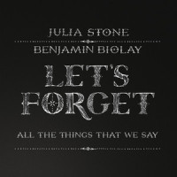 Let's Forget_Julia Stone,Benjamin Biolay